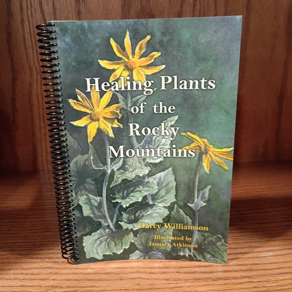 Healing Plants of the Rocky Mountains by Darcy Williamson Paperback Spiral Bound